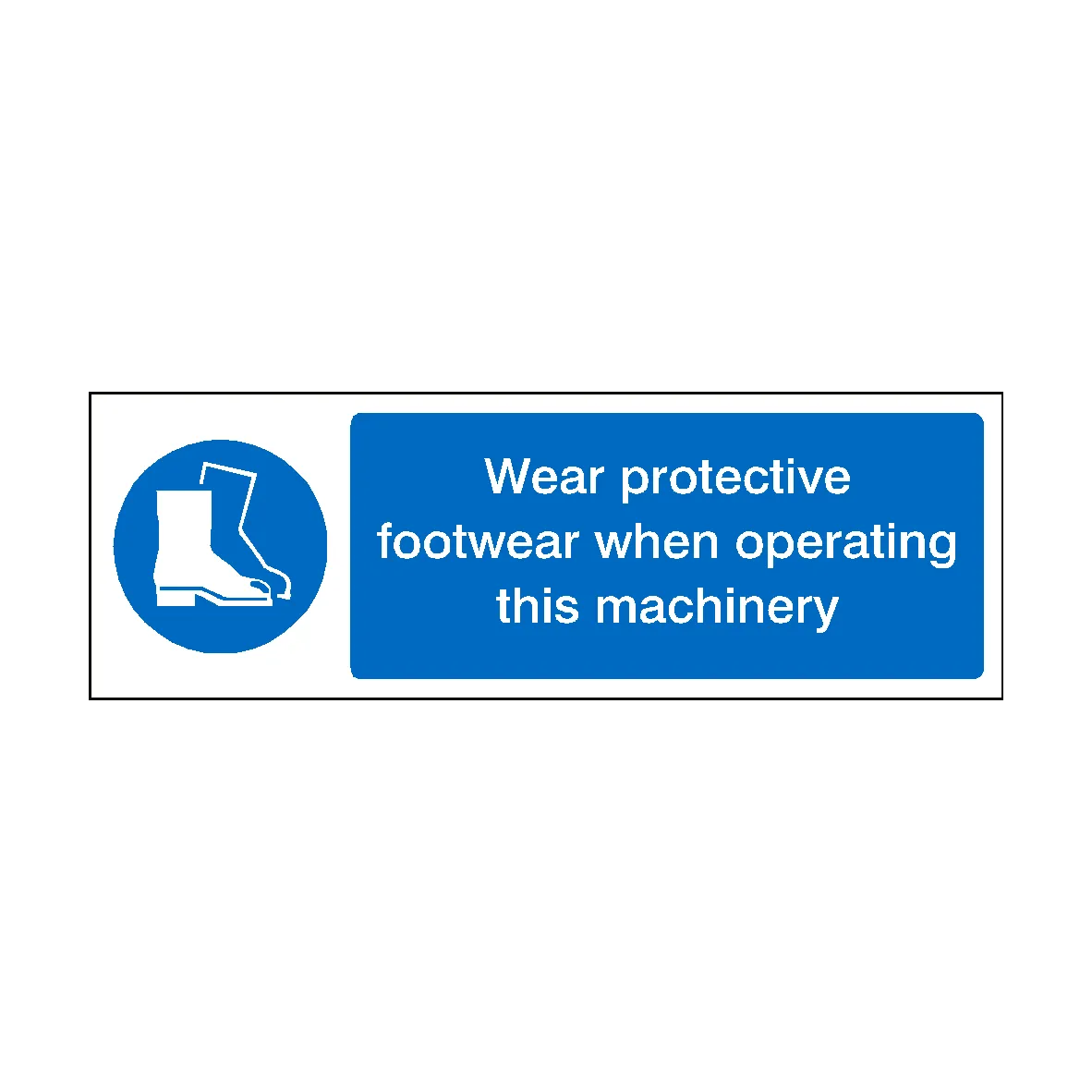 Wear Protective Boots When Operating Machinery Label